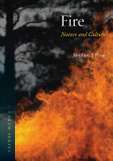 Stephen J. Pyne — Fire: Nature And Culture (earth)