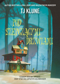 Tj Klune — Pod szepczącymi drzwiami