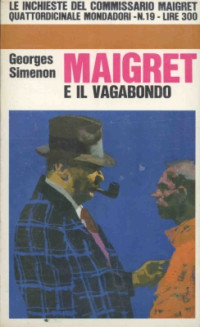 Georges Simenon [Simenon, Georges] — Maigret e il vagabondo