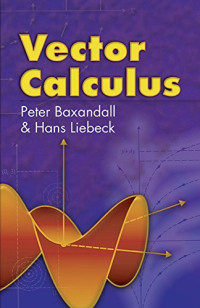 Peter Baxandall; Hans Liebeck — Vector Calculus