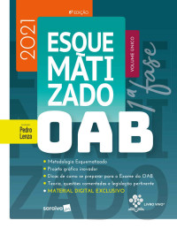 Pedro Lenza — OAB Esquematizado - Volume Único - 8ª Edição 2021: Primeira Fase