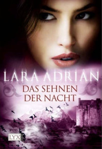 Adrian, Lara [Lara, Adrian] — Das Sehnen der Nacht (German Edition)
