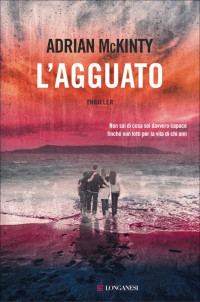 Adrian McKinty — L'agguato