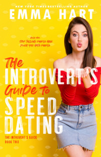 Emma Hart — The Introvert's Guide to Speed Dating (The Introvert's Guide, #2)