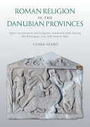 Csaba Szabo — Roman Religion in the Danubian Provinces