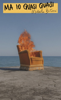 Michele Bitossi — Ma io quasi quasi