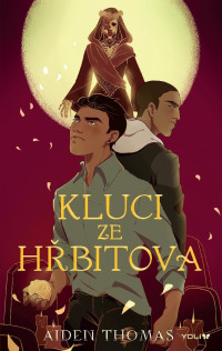 Aiden Thomas — Kluci ze hřbitova