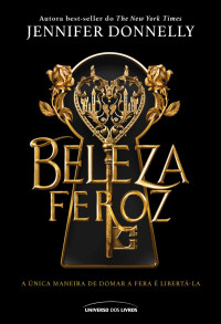 Jennifer Donnelly — Beleza feroz