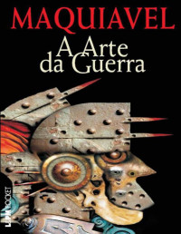 Nicolau Maquiavel — A Arte da Guerra