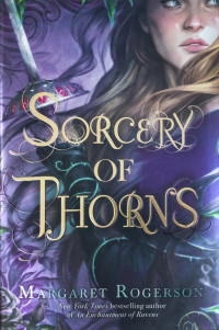 Margaret Rogerson — Sorcery of Thorns