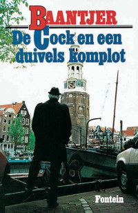 A.C. Baantjer — 36 De Cock en Een Duivels Komplot