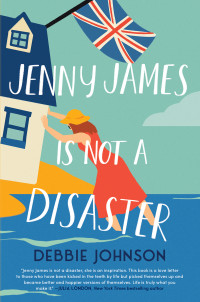 Debbie Johnson — Jenny James Is Not a Disaster
