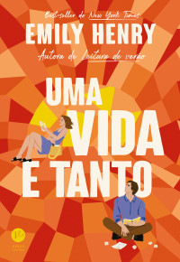 Emily Henry — Uma vida e tanto