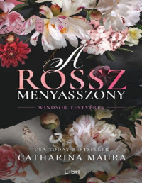 Catharina Maura — A rossz menyasszony