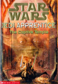 Jude Watson — Star Wars: Jedi Apprentice 7: The Captive Temple