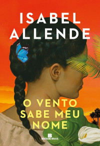 Isabel Allende — O vento sabe meu nome