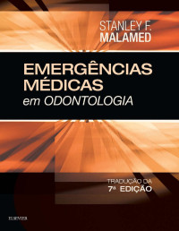 Stanley Malamed — Emergências Médicas em Odontologia