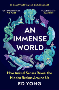 Ed Yong — An Immense World