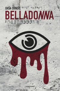Daša Drndić [Drndić, Daša] — Belladonna HR