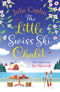Julie Caplin — The little swiss ski chalet