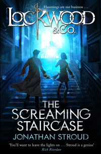 Jonathan Stroud — Lockwood & Co 1: The Screaming Staircase