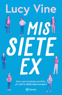 Lucy Vine — Mis siete ex