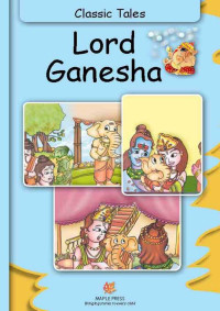 Maple Press — Classics Tales Lord Ganesha & Other Stories