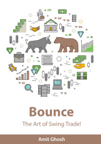 Amit Ghosh — Bounce - The Art of Swing Trade!
