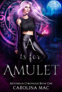 Carolina Mac — A is for Amulet