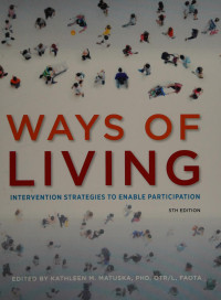 Kathleen M. Matuska — Ways of living : intervention strategies to enable participation