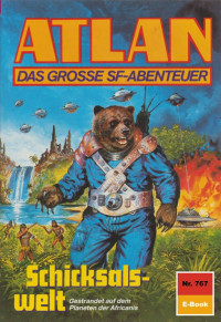 Patton, Harvey — [Atlan 767] • [Im Auftrag der Kosmokraten - Manam-Turu 68] • Schicksalswelt