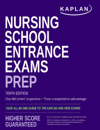Kaplan Nursing — Nursing School Entrance Exams Prep
