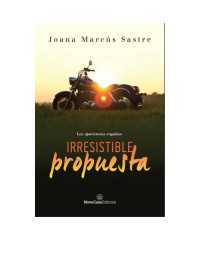 Joana Marcus — Irresistible propuesta (Spanish Edition)
