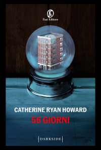 Catherine Ryan Howard — 56 giorni
