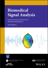 Rangaraj M. Rangayyan, Sridhar Krishnan — Biomedical Signal Analysis