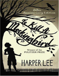 Harper Lee — To Kill A Mockingbird
