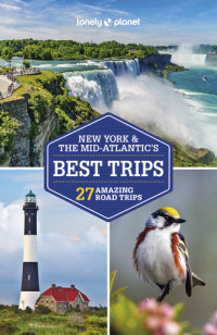 Lonely Planet — Lonely Planet New York & the Mid-Atlantic’s Best Trips