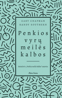 Gary Chapman & Randy Souther — Penkios vyrų meilės kalbos