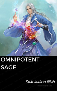 Snake Swallows Whale — Omnipotent Sage