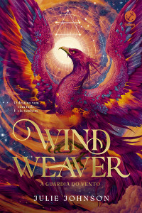 Julie Johnson — Wind Weaver: A guardiã do vento