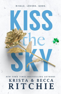 Krista & Becca Ritchie — Kiss the Sky