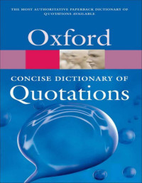 Ratcliffe, Susan — Concise Oxford Dictionary of Quotations, 5th ed. (Oxford Paperback Reference)