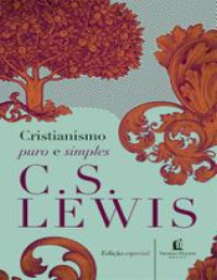 Lewis, C. S. — Cristianismo puro e simples
