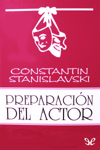 Konstantin Stanislavski — Preparación del actor