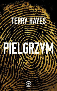 Terry Hayes [Hayes, Terry] — Pielgrzym