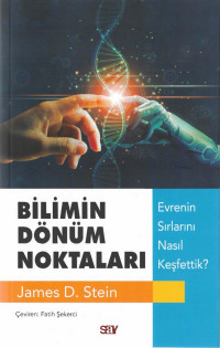 James D. Stein — Bilimin Dönüm Noktaları / Evrenin Sırlarını Nasıl Keşfettik?