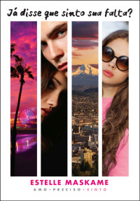 Estelle Maskame — Já disse que sinto sua falta? (Trilogia Já disse que te amo? #3)