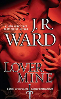 J.R. Ward — Lover Mine