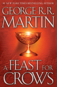 George R. R. Martin — A Feast for Crows