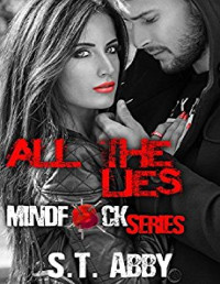 S.T. Abby — All The Lies: Mindf*ck Series [Book 4]